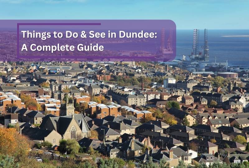 Things to do and see in Dundee